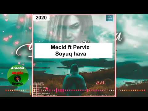 Mecid & Perviz - Soyuq hava (Yeni 2020) soragin tutmaginan erzisim yoxdu aynalar yalan deyir