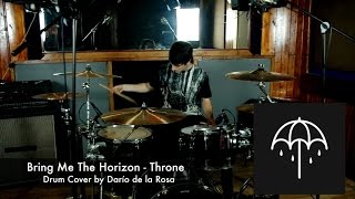 Bring Me The Horizon - Throne (Drum Cover by Darío de la Rosa)