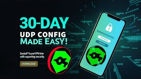 How to Create a 30-Day Premium UDP Config for SocksIP Tunnel VPN