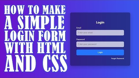 How To Make a Simple Login Form with HTML & CSS – Beginner-Friendly Tutorial (2025)