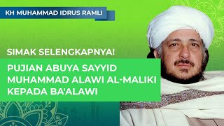 Pujian Abuya Sayyid al-Maliki kepada Ulama Ba'alawi