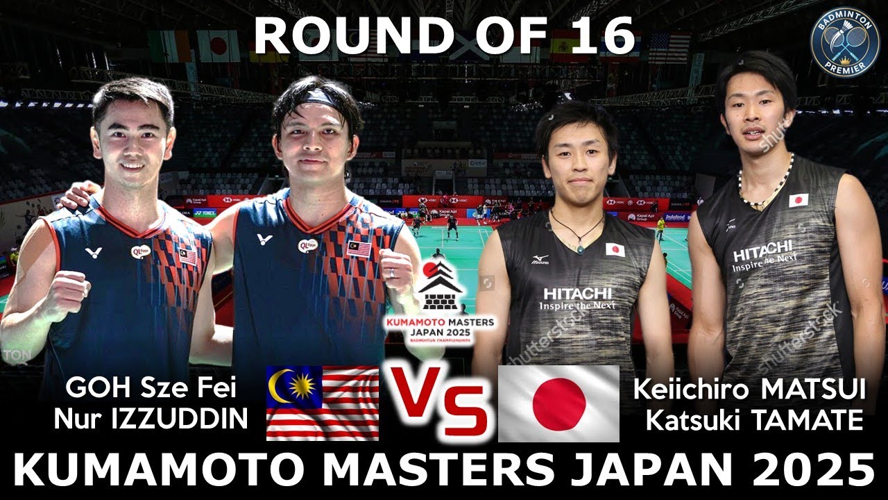 FANTASTIC ! GOH Sze Fei Nur IZZUDDIN vs Keiichiro / Katsuki | Kumamoto Masters Japan 2025 Badminton