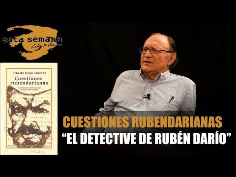 "Cuestiones rubendarianas”: el estudio de Ernesto Mejía Sánchez sobre la obra de Darío