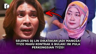 SELEPAS DJ LIN Dikatakan Jadi Mangsa! Tyzo Mahu Kontrak 6 Bulan! Ini Pula Perkongsian Tyzo!