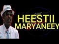 Heesta Maryaneey Bashiir Cali Xuseen