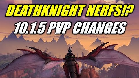 10.1.5 MORE PVP Changes