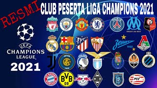 DAFTAR LENGKAP CLUB PESERTA LIGA CHAMPIONS 2021 | daftar klub liga champions 2021