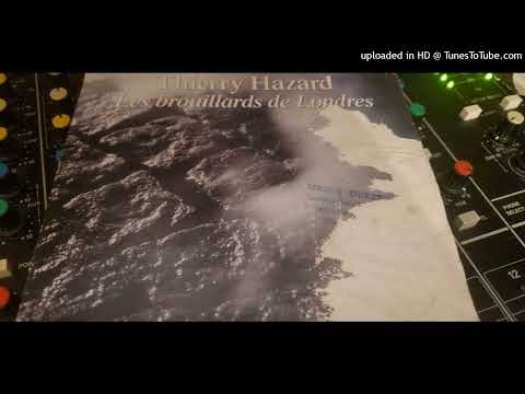 Thierry Hazard- Les brouillards de Londres 1991 (Remastered)