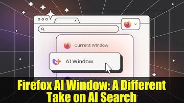 Firefox AI Window: A Different Take on AI Search