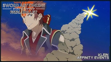 {Sword Art Online} - Fatal bullet - Klein Affinity Events