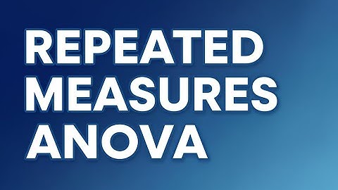 Repeated Measure ANOVA: (Part-1 Concept, Assumptions and Statistics )