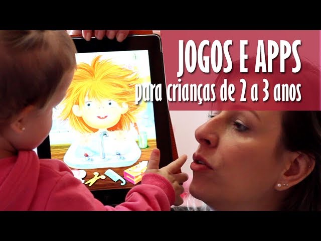 Jogos e brincadeiras em apps para crianças de 2 e 3 anos // Renata