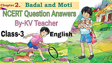 Badal and Moti / Class-3 English chapter-2 NCERT Santoor / NCERT Question Answers By-KV Teacher