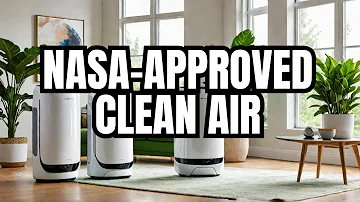 Breathe Easy: Top 10 NASA Approved Air Purifier