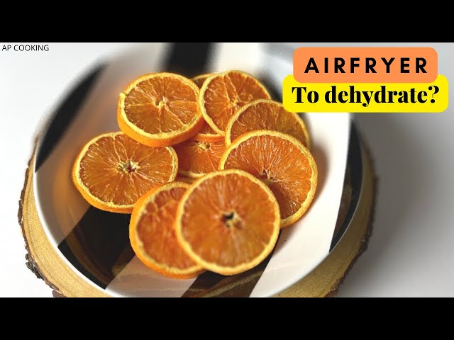 How to Dehydrate Orange Slices in the Oven or Air Fryer