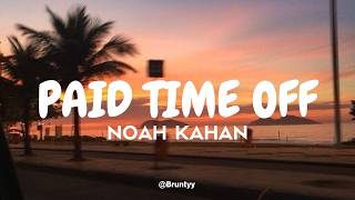 Noah Kahan - Paid Time Off (Tradução/Legendado) PT-BR