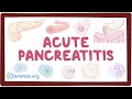Acute pancreatitis - an Osmosis Preview