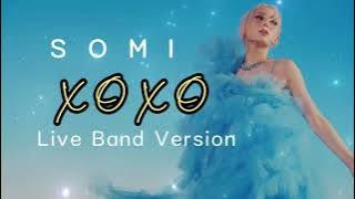 SOMI - XOXO LIVE BAND PERFORMANCE AUDIO VERSION