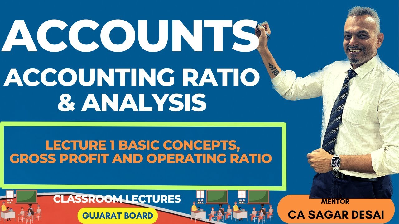 Accounting Ratios - Basic Concepts,Gross Profit and Operating Ratio Lecture 1 - YouTube