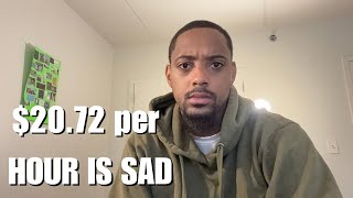 Trying to maintain my sanity with a $20 per hour job 