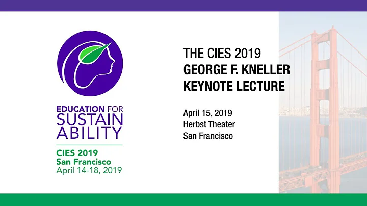 CIES  2019  George F. Kneller Keynote Address  Jef...