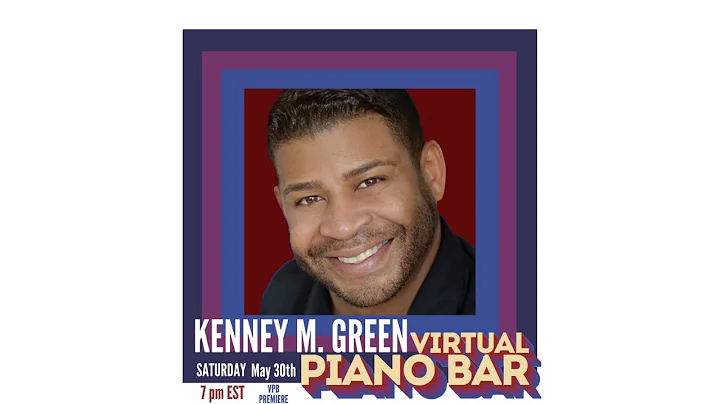 Kenney M. Green presented by Virtual Piano Bar