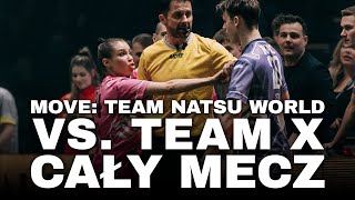 Team NATSU WORLD vs. Team X - CAŁY MECZ - MOVE FEDERATION