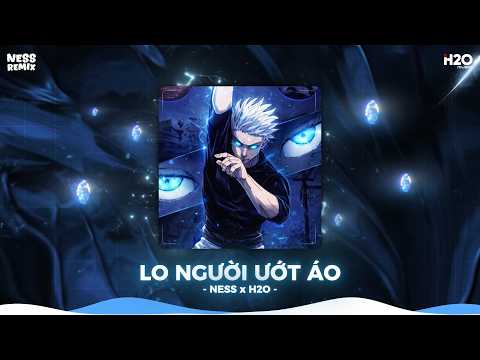 Lo Người Ướt Áo Remix, Mở Lòng Vì Ai Remix - Hỏi Thế Gian Ơi Tại Sao Mãi Lo Người Em Ướt Áo Remix