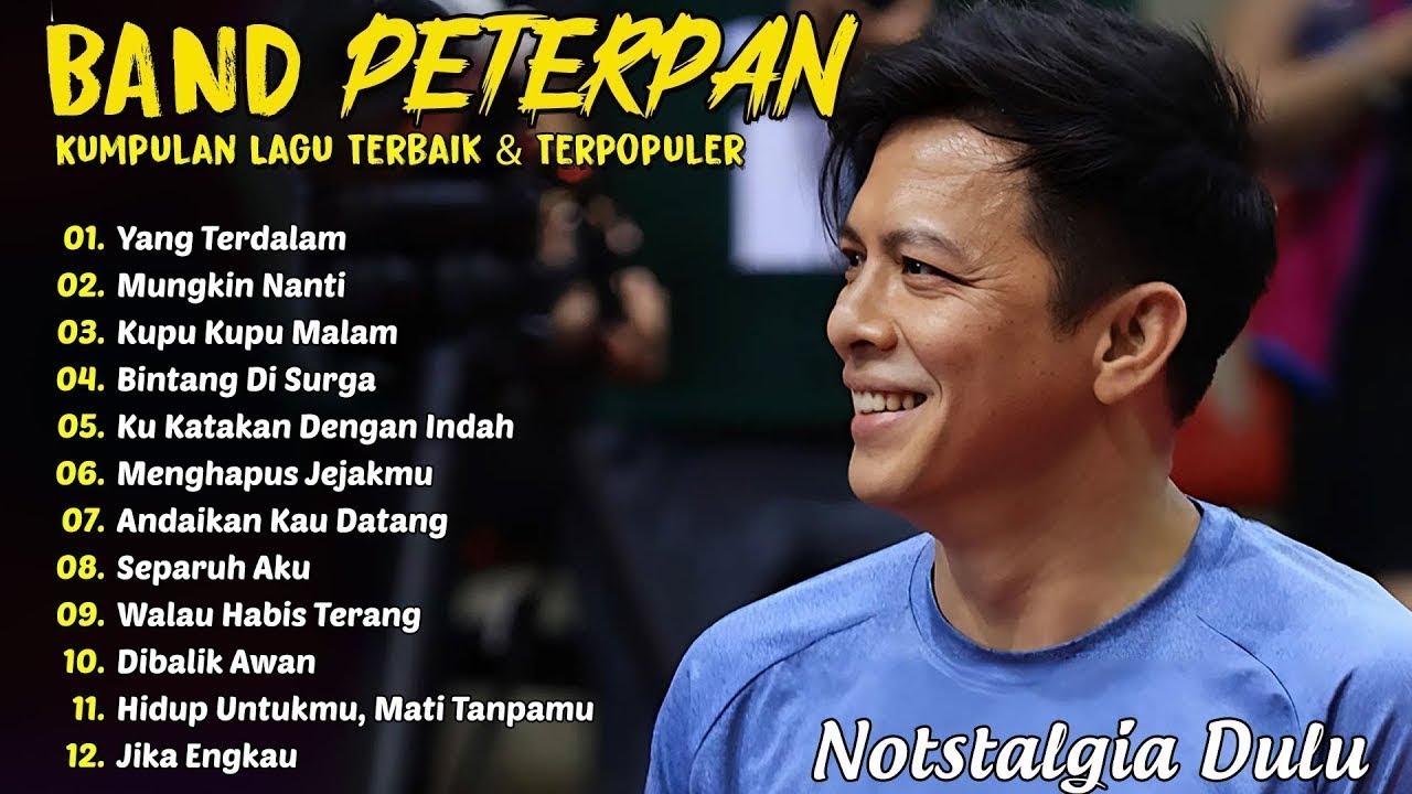 KUMPULAN LAGU TERBAIK & TERPOPULER BAND PETERPAN  NOAH  BAND 2000an Paling enak didengar