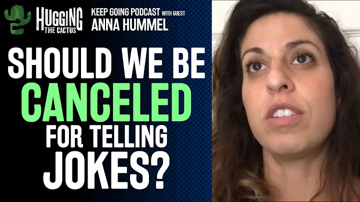 She Was Canceled For A Joke - Keep Going #4 w/ Ann...