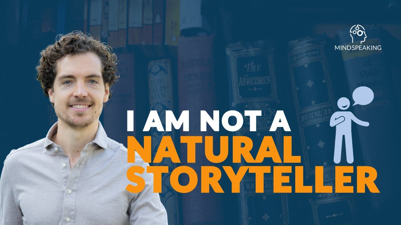 False: "I'm not a natural storyteller."