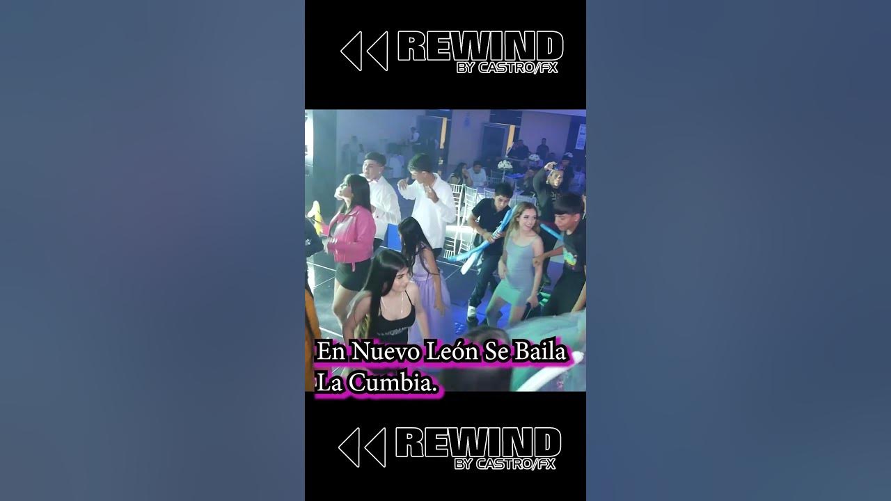 En Nuevo Leon Se Baila La Cumbia En Nuevo León Se Baila La Cumbia - YouTube