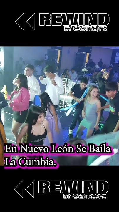 En Nuevo Leon Se Baila La Cumbia En Nuevo León Se Baila La Cumbia - YouTube