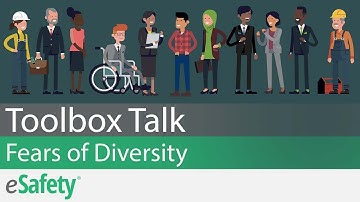 2 Minute Toolbox Talk: Fears of Diversity