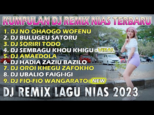 KUMPULAN LAGU NIAS REMIX TERBARU DAN TERHITS PALING FAVORIT 2023 - DJ NIAS by GUSTAV REMIX class=