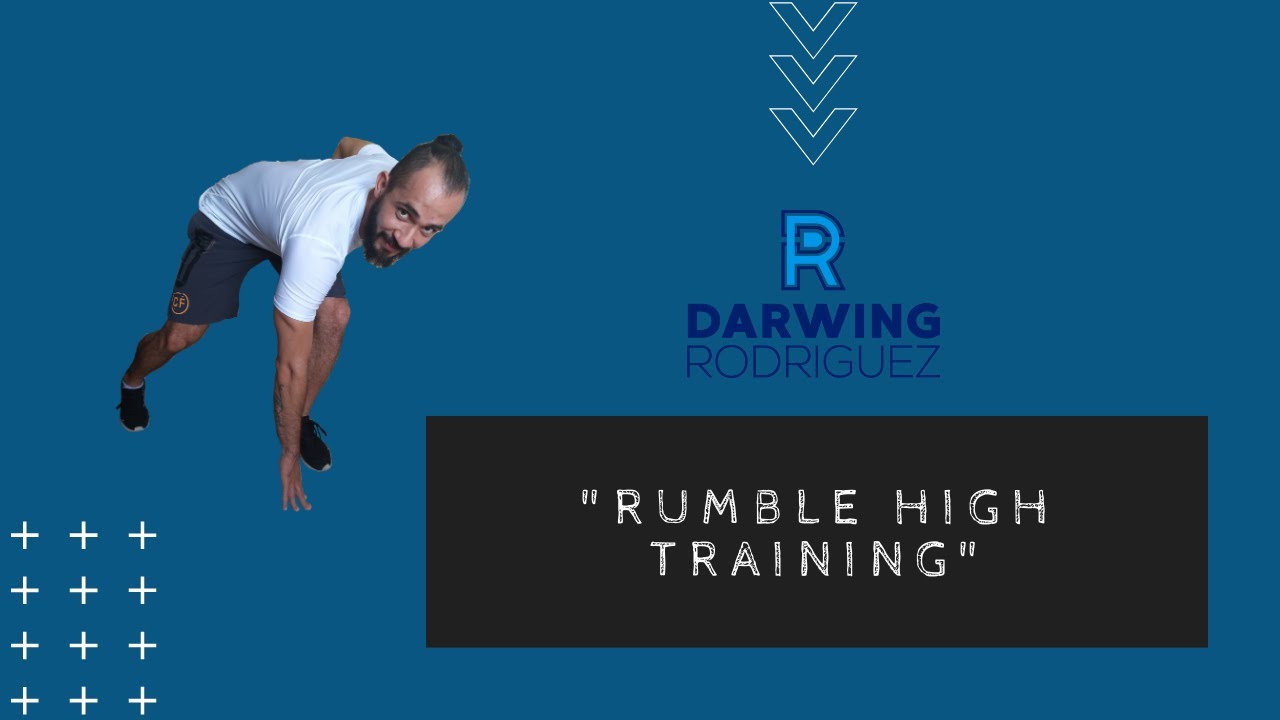 RUMBLE HIGH TRAINING YouTube