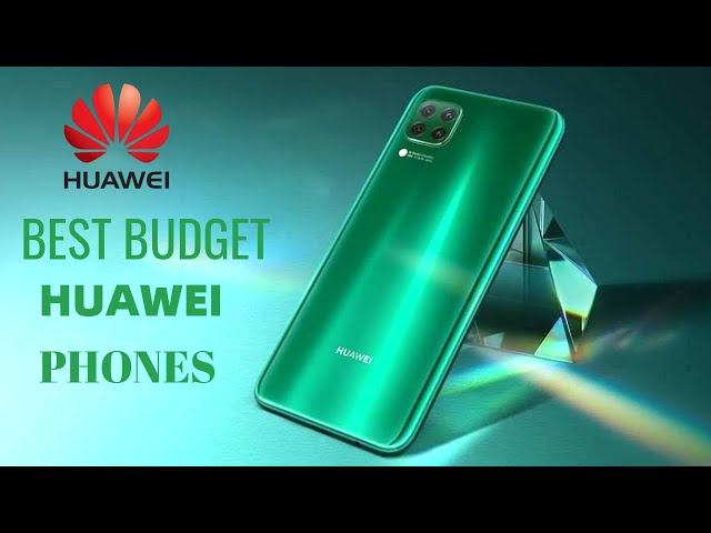 The best Huawei smartphones for any budget in 2020