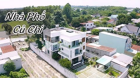 THIẾT KẾ NHÀ PHỐ ĐẸP VÀ BỀ THẾ TẠI CỦ CHI