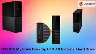 Wd My Book 8Tb Desktop Storage Unboxing Western Digital My Book 8Tb External Hard Drive