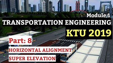Horizontal Curve | Super Elevation Analysis & Design