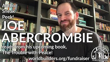 Worldbuilders 2019: Joe Abercrombie Author Sneak Peek: The Trouble with Peace!