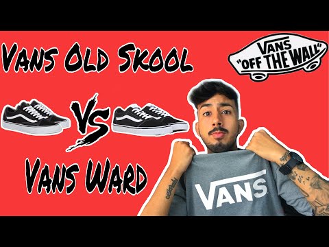 vans ward vs old skool differenze