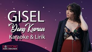 Gisel - Yang Kumau Karaoke \u0026 Lirik (Tanpa Vocal)