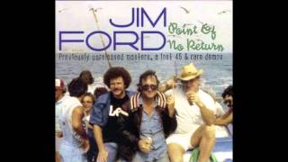 Jim Ford - If You Can Get Away (She Don&#39;t Need Me Like I Need You)
