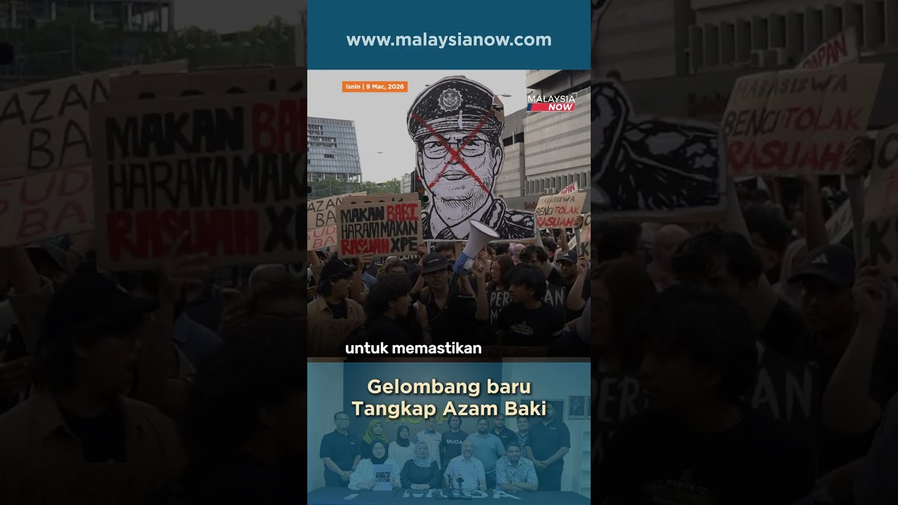 Gelombang baru Tangkap Azam Baki | 9 Mac 2026