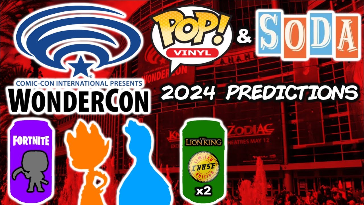 WonderCon 2024 Funko Pop & Soda Figure Predictions! YouTube