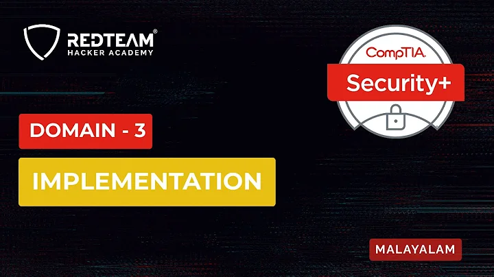 CompTIA Security + Certification SY0-601 | Domain 3 - Implementation | RedTeam Hacker Academy