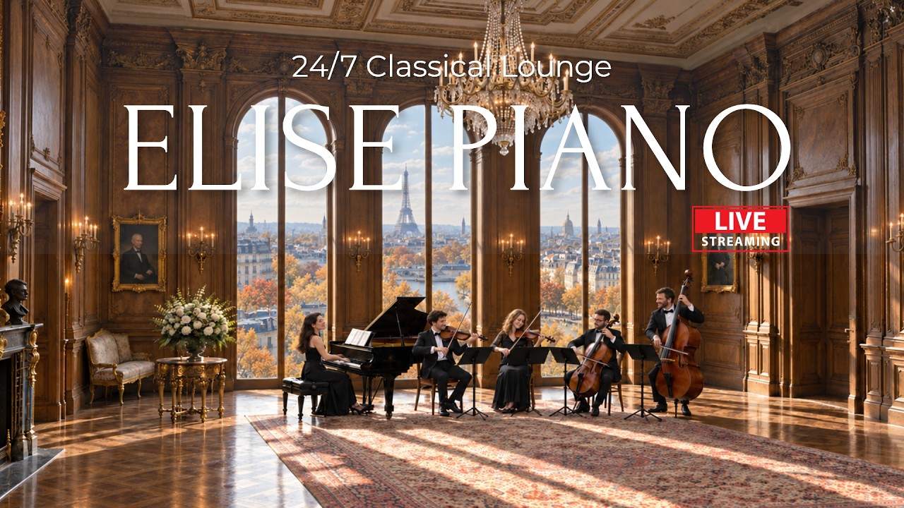 🔴 24/7 LIVE [No Ads] Morning Classical Music 🌿 Piano & Strings for Work, Focus & Cafe | Elise Piano