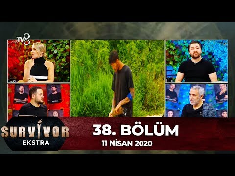 Survivor Ekstra 38. Bölüm | 11 Nisan 2020