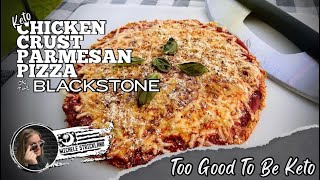 Keto Chicken Crust Parmesan Pizza | Too Good To Be Keto | Michele’s Blackstone